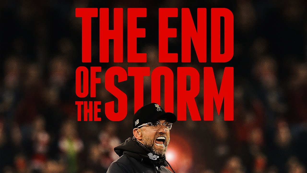 Liverpool FC: The End Of The Storm - Official Trailer - YouTube